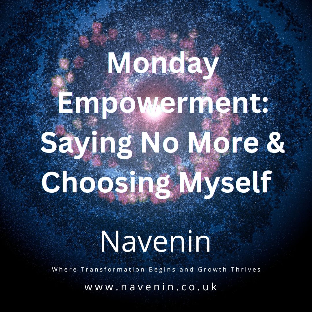 🌿 Monday Empowerment: Saying No More & Choosing Myself 🌿